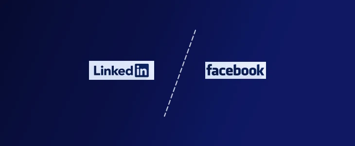 Facebook Reklamları ve LinkedIn Reklamları: Karşılaştırma